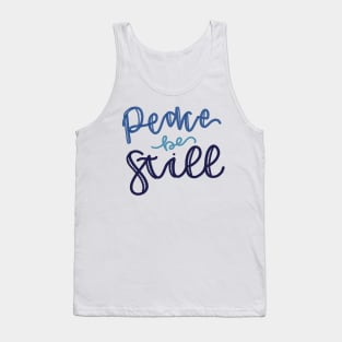 Peace be still Tank Top